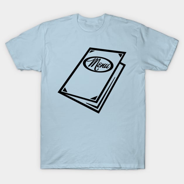 Whats on the Menu T-Shirt by baikteman